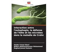 Interaction entre l'autophagie, la défense de l'hôte et les microbes dans la maladie de Crohn