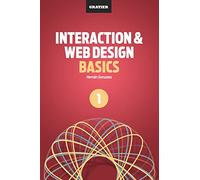 Interaction & Web Design Basics: Volume 1
