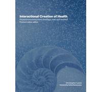 Interactional Creation of Health: Experience ecosystem ontology, task and method
