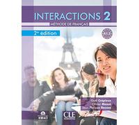 Interactions 2 - Niveau A1.2 - Livre de l'élève + Audio: Livre de l'eleve A1.2 avec audio en ligne - 2eme dition