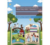 Interactive Classroom Musicals: Basic Fairy Tales - Volume 2