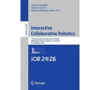 Interactive Collaborative Robotics: 11th International Conference, ICR 2026, Vladivostok, Russia, August 17-20, 2026, Proceedings, Part I (Lecture Notes in Computer Science, 16790)