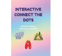 Interactive Connect the Dots: Alphabet, Shapes, Buildings & Animals Puzzle Book for Kids with Educational Videos