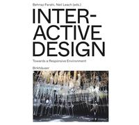 Interactive Design: Towards a Responsive Environment