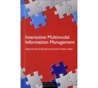 Interactive Multimodal Information Management