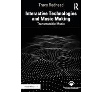Interactive Technologies and Music Making: Transmutable Music