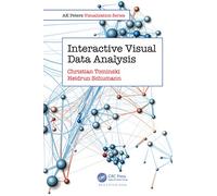 Interactive Visual Data Analysis (AK Peters Visualization Series)