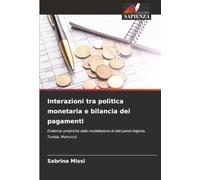 Interazioni tra politica monetaria e bilancia dei pagamenti: Evidenze empiriche dalla modellazione di dati panel (Algeria, Tunisia, Marocco)
