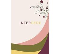 Intercede: A Prayer Journal for Interceding for the Lost