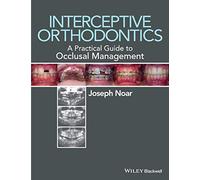 Interceptive Orthodontics: A Practical Guide to Occlusal Management