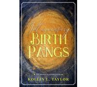 Intercessory Birth Pangs: The Prophetic Intercessor