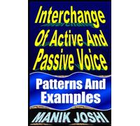 Interchange Of Active And Passive Voice : Patterns And Examples