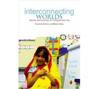 Interconnecting Worlds: Teacher partnerships for bilingual learning