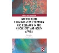 Intercultural Communication Education and Research in the Middle East and North Africa (Southern Studies in Education)