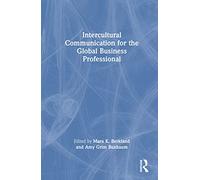 Intercultural Communication for the Global Business Professional