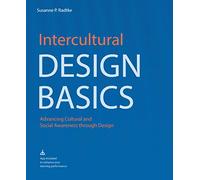 Intercultural Design Basics: Advancing Cultural and Social Awareness Through Design
