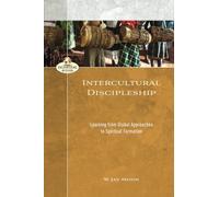 Intercultural Discipleship: Learning from Global Approaches to Spiritual Formation (Encountering Mission)