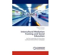 Intercultural Mediation Training and Social Education: By The Leadership of Universities Communication,Artistic Campaigns
