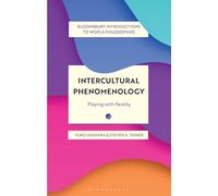 Intercultural Phenomenology: Playing with Reality (Bloomsbury Introductions to World Philosophies)