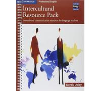 Intercultural Resource Pack: Intercultural communication resources for language teachers (Cambridge Copy Collection)