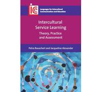 Intercultural Service Learning: Theory, Practice and Assessment: 42 (Languages for Intercultural Communication and Education)