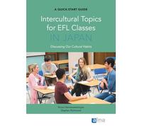 Intercultural Topics for EFL Classes IN JAPAN: Discussing Our Cultural Habits