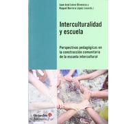 Interculturalidad y escuela: Perspectivas pedagógicas en la construcción comunitaria de la escuela intercultural: 130 (Recursos)