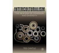 Interculturalism: The New Era of Cohesion and Diversity