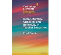 Interculturality, Criticality and Reflexivity in Teacher Education