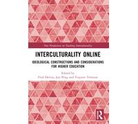 Interculturality Online : Ideological Constructions and Considerations for Higher Education