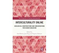 Interculturality Online: Ideological Constructions and Considerations for Higher Education (New Perspectives on Teaching Interculturality)