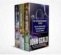 Interdependency Boxed Set (The Interdependency): The Collapsing Empire, the Consuming Fire, the Last Emperox