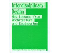 Interdisciplinary Desgin: New Lessons from Architecture and Engineering