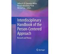 Interdisciplinary Handbook of the Person-Centered Approach: Research and Theory