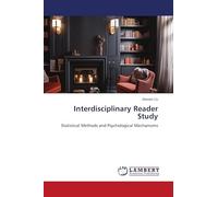 Interdisciplinary Reader Study: Statistical Methods and Psychological Mechanisms