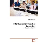 Interdisciplinary Teacher Education: Rhetoric or Reality?