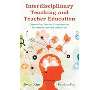 Interdisciplinary Teaching and Teacher Education: Developing Teacher Competencies for Interdisciplinary Instruction