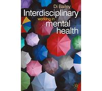 Interdisciplinary Working in Mental Health