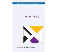 Interest (Concepts in the Social Sciences)