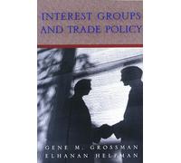 Interest Groups and Trade Policy