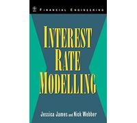 Interest Rate Modelling: 77 (Wiley Series in Financial Engineering)