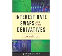 Interest Rate Swaps and Other (Columbia Business School Publishing)