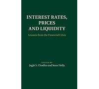 Interest Rates, Prices and Liquidity: Lessons from the Financial Crisis (Macroeconomic Policy Making)