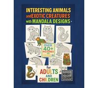Interesting Animals and Exotic creatures with Mandala designs colouring book