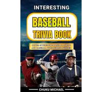 Interesting Baseball Trivia Book: 555 Entertaining Baseball Trivia Questions and Answers for Adults and Teens | Bonus Super Fun Baseball Themed Word Search Puzzles