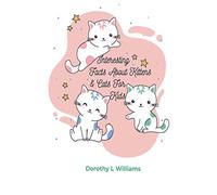 Interesting Facts About Kittens & Cats For Kids