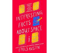 Interesting Facts about Space : A Novel by Emily Austin (2024, Hardcover)