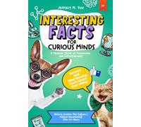 Interesting Facts for Curious Minds: Random & Mind-Blowing Facts About Everything | Treasure Trove of Knowledge & Entertainment | History, Science, Pop Culture | Explore Fascinating Info for Hours