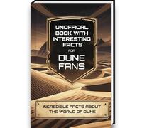 Interesting Facts for Dune Fans - Mind-Blowing Trivia and Facts about Frank Herbert and the Dune World | Dune Book Dune Stuff Dune Gift Curious Minds