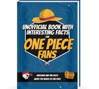 Interesting Facts For One Piece Fans - Mind-Blowing Trivia and Facts about the One Piece Figures, One Piece Manga and One Piece Anime | One Piece Book One Piece Gifts One Piece Birthday Curious Minds
